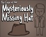 The Case of the Mysteriously Missing Hat